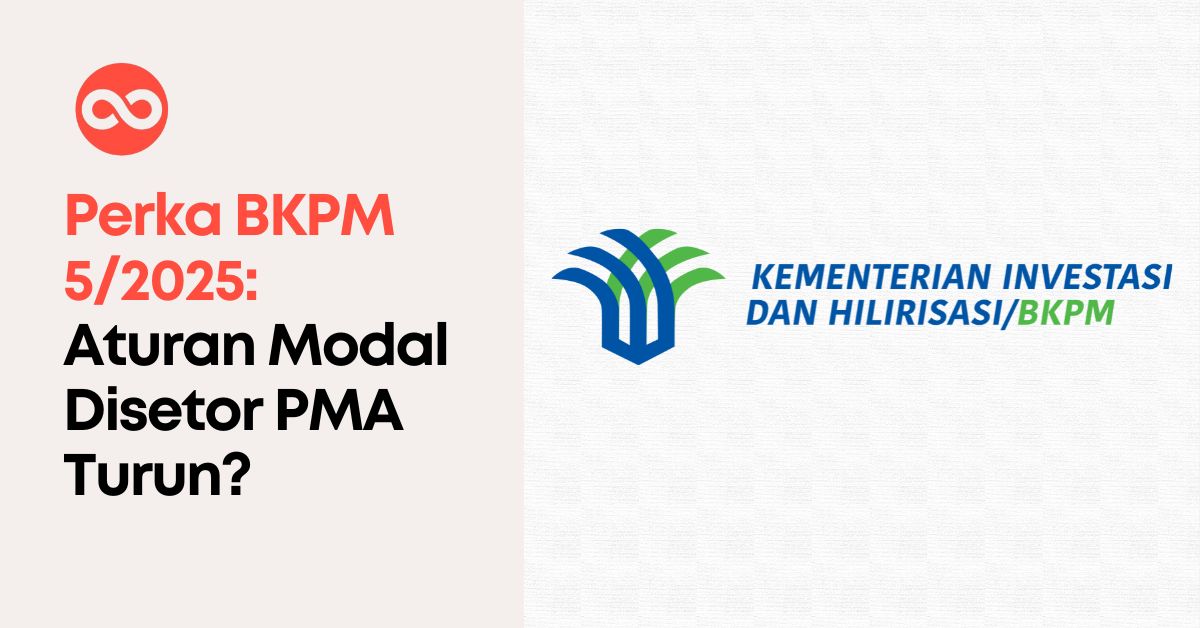 Perka BKPM 5/2025: Aturan Modal Disetor PMA Turun?