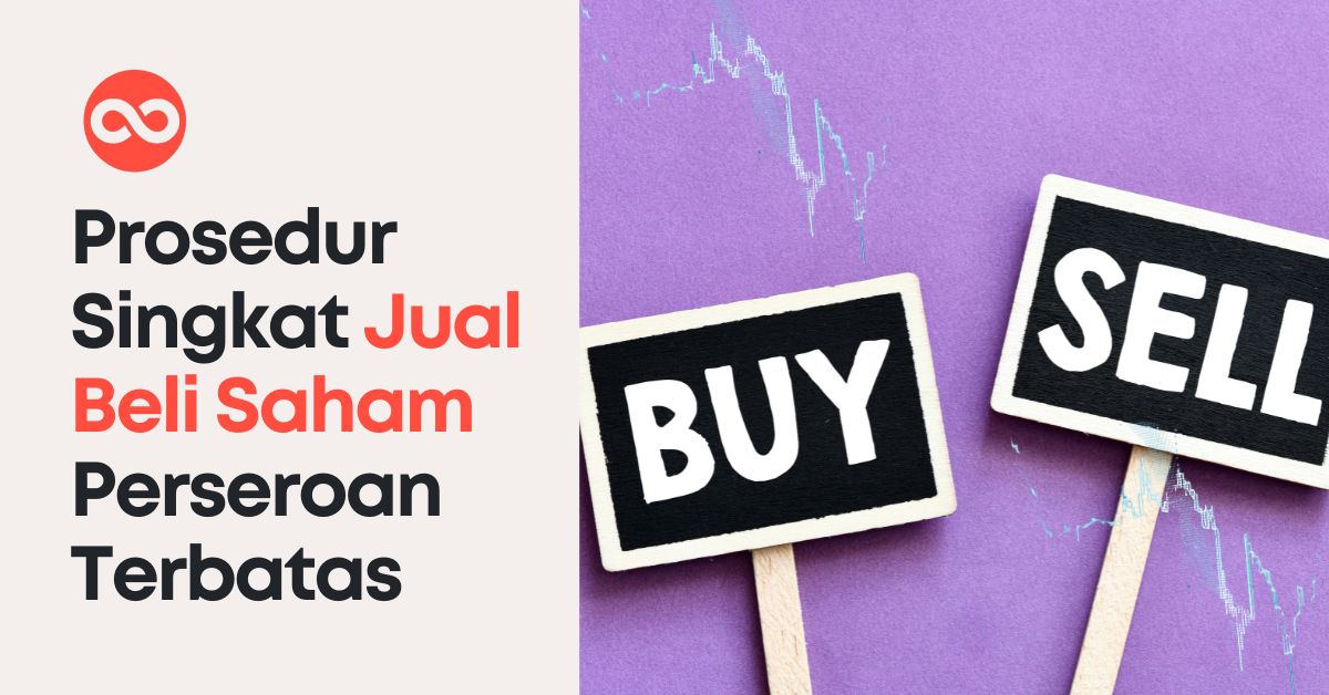 Prosedur Singkat Jual Beli Saham Perseroan Terbatas