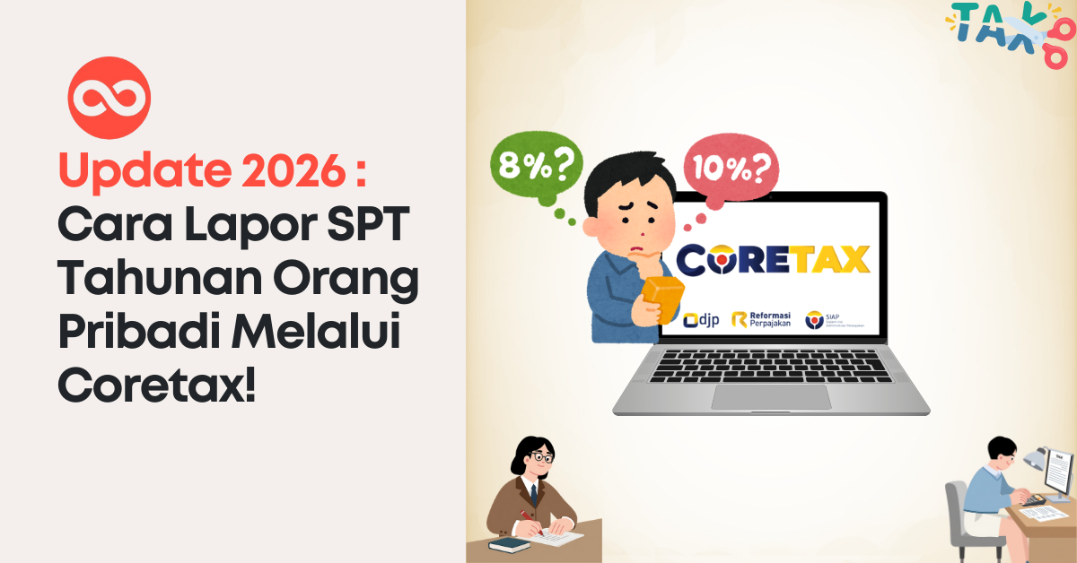 Update 2026 : Cara Lapor SPT Tahunan Orang Pribadi Melalui Coretax!