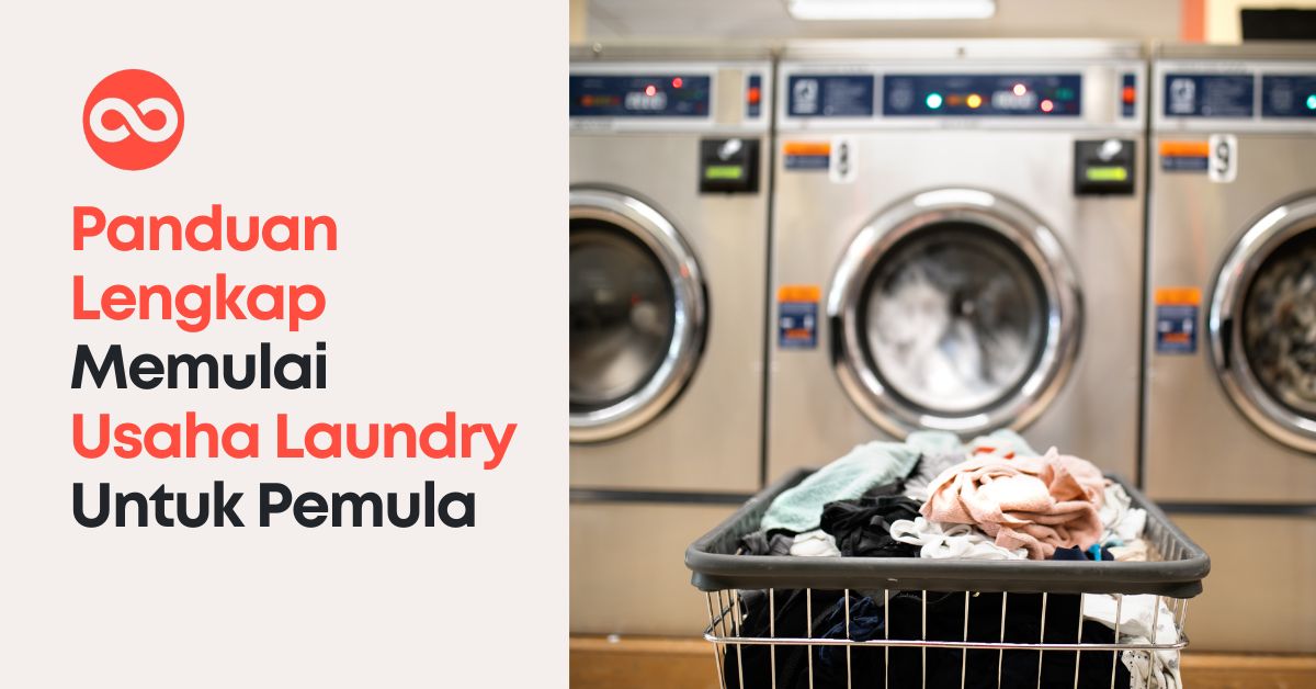 Panduan Lengkap Memulai Usaha Laundry Untuk Pemula