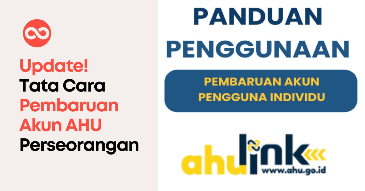 Update! Tata Cara Pembaruan Akun AHU Perseorangan