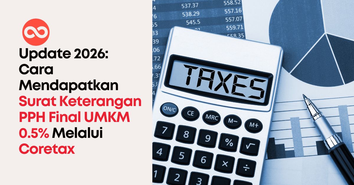 Update 2026: Cara Mendapatkan Surat Keterangan PPH Final UMKM 0.5% Melalui Coretax