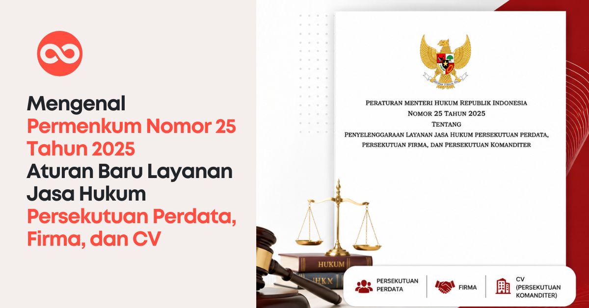 Mengenal Permenkum Nomor 25 Tahun 2025 : Aturan Baru Layanan Jasa Hukum Persekutuan Perdata, Firma, dan CV