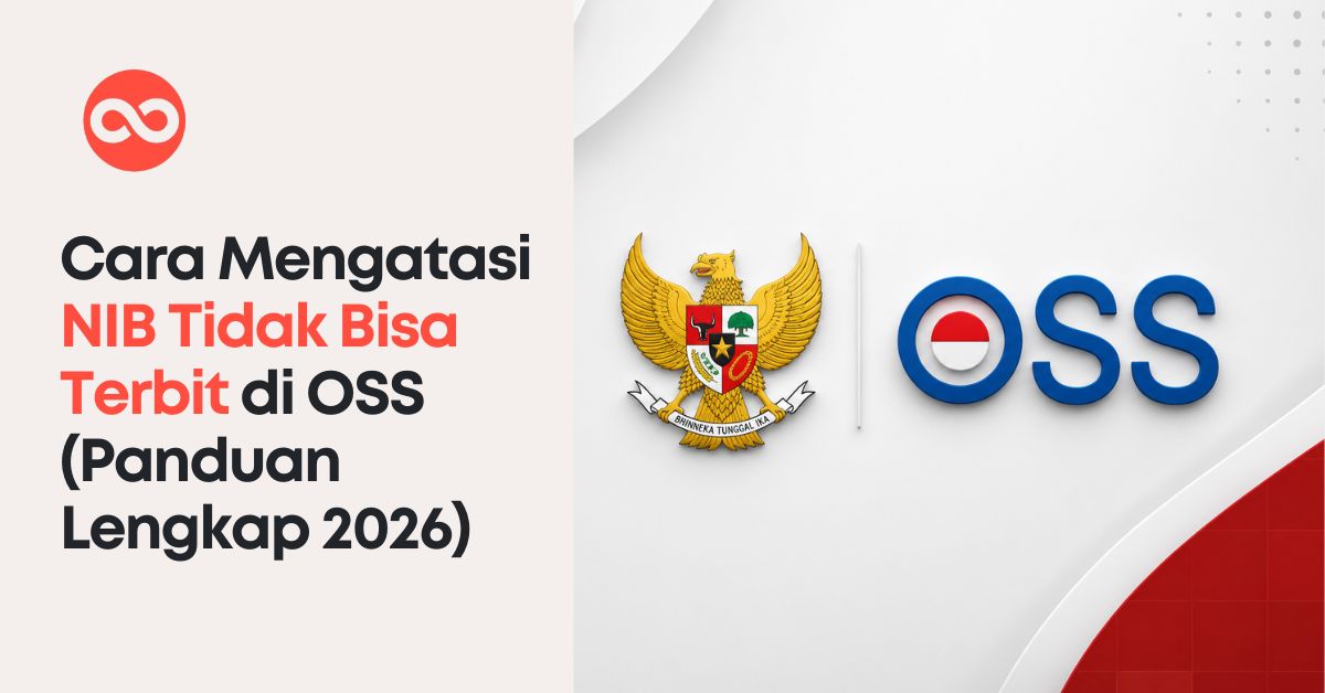 Cara Mengatasi NIB Tidak Bisa Terbit di OSS (Panduan Lengkap 2026)